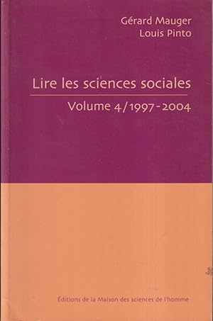 Seller image for Lire les sciences sociales. Volume 4/ 1997-2004. for sale by PRISCA