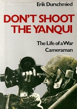 Seller image for Don't Shoot the Yanqui for sale by WeBuyBooks