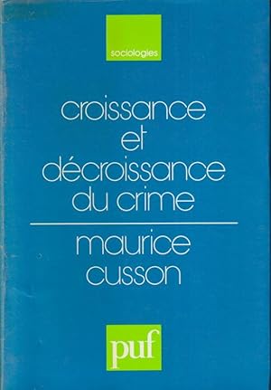 Image du vendeur pour Croissance et Dcroissance du Crime mis en vente par PRISCA