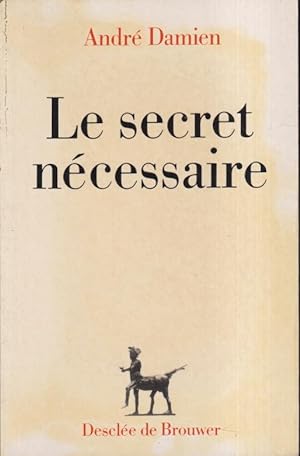 Seller image for Le secret ncessaire for sale by PRISCA