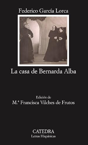 Imagen del vendedor de La casa de Bernarda Alba (Coleccion Letras Hispanicas) (Spanish Edition) a la venta por ZBK Books