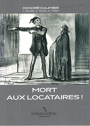 Bild des Verkufers fr Mort aux locataires assez canailles pour ne pas payer leurs termes zum Verkauf von PRISCA