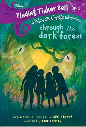 Bild des Verkufers fr Finding Tinker Bell #2: Through the Dark Forest (Disney: The Never Girls) zum Verkauf von ZBK Books
