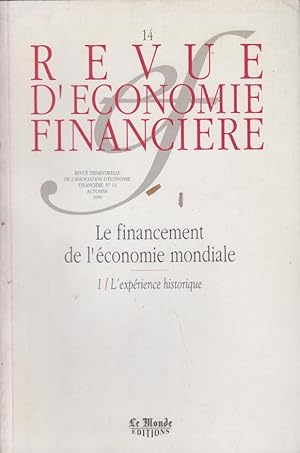 Bild des Verkufers fr La Revue d'conomie Financire - N 14 - Le financement de l'conomie mondiale. - 1) L'Exprience historique. zum Verkauf von PRISCA