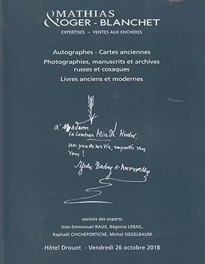 Seller image for Mathias & Oger-Blanchet - Expertises / Ventes aux enchres - Autographes - Cartes anciennes - Photographies, manuscrits et archives russes et cosaques - Livres anciens et modernes. - Htel Drouot, Vendredi 26 Octobre 2018. for sale by PRISCA