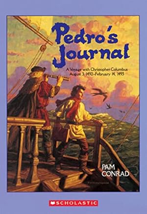 Bild des Verkufers fr Pedro's Journal: A Voyage with Christopher Columbus, August 3, 1492-February 14, 1493 zum Verkauf von ZBK Books