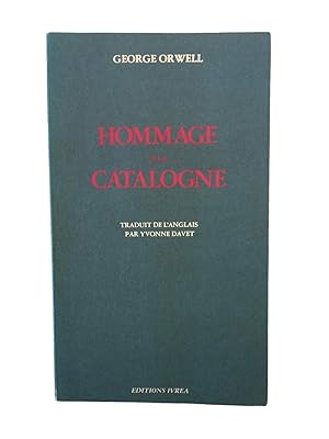 Bild des Verkufers fr Hommage  la Catalogne : 1936-1937 / George Orwell - traduit de l'anglais par Yvonne Davet zum Verkauf von Librairie Douin