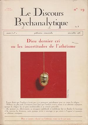 Imagen del vendedor de Le Discours Psychanalytique - N 19 - 6 anne, n 2 - Dieu dernier cri ou les incertitudes de l'athisme. a la venta por PRISCA