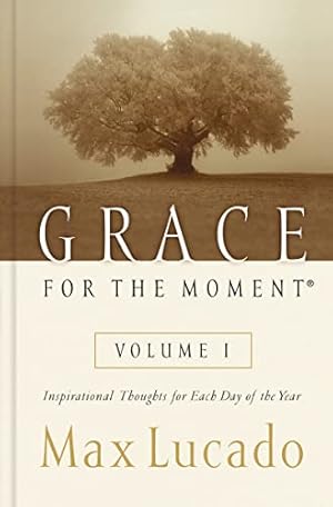 Image du vendeur pour Grace for the Moment: Inspirational Thoughts for Each Day of the Year mis en vente par ZBK Books