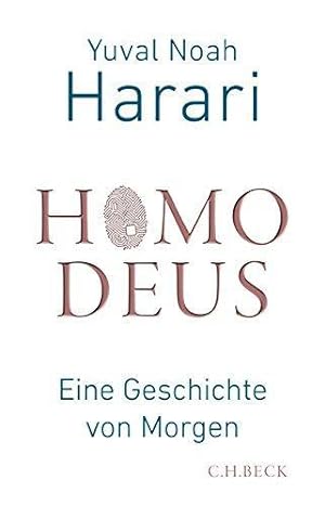 Bild des Verkäufers für Homo Deus: Eine Geschichte von Morgen zum Verkauf von WeBuyBooks
