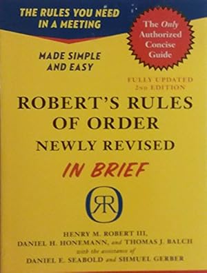 Image du vendeur pour Robert's Rules of Order Newly Revised In Brief, 2nd edition (Roberts Rules of Order in Brief) mis en vente par ZBK Books