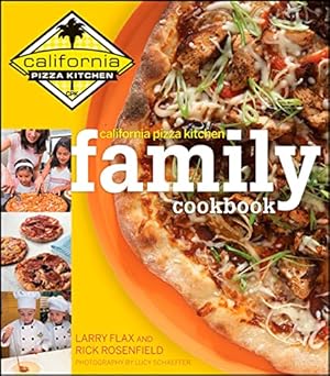 Seller image for California Pizza Kitchen Family Cookbook for sale by ZBK Books