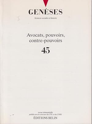 Bild des Verkufers fr Genses. Sciences sociales et histoire. - N 45 - Avocats, pouvoirs, contre-pouvoirs. zum Verkauf von PRISCA