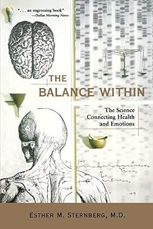 Immagine del venditore per The Balance Within: The Science Connecting Health and Emotions venduto da ZBK Books