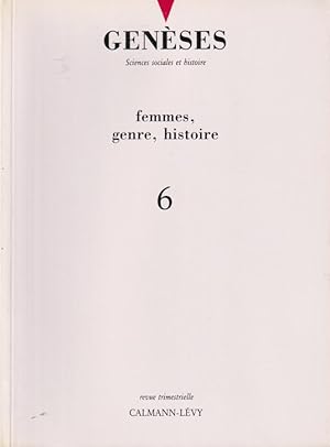 Image du vendeur pour Genses. Sciences sociales et histoire. - N 6 - Femmes, genre, histoire. mis en vente par PRISCA