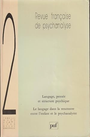 Bild des Verkufers fr Revue Franaise de Psychanalyse - Tome LII - N 2 - Langage, pense et structure psychique. - Le langage dans la rencontre entre l'enfant et le psychanalyste. zum Verkauf von PRISCA