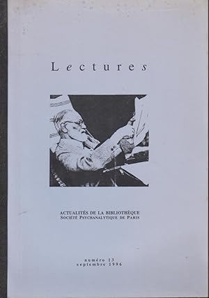 Image du vendeur pour Lectures. - Actualits de la Bibliothque. Socit Psychanalytique de Paris - N 13 mis en vente par PRISCA