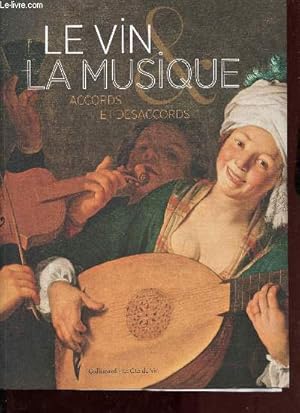 Seller image for Le vin & la musique accords et dsaccords - ddicace de l'auteur. for sale by Le-Livre