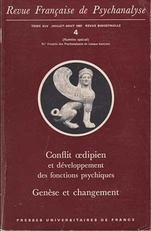 Seller image for Revue Franaise de Psychanalyse - Tome XLV - N 4 - Conflit oedipien et dveloppement des fonctions psychiques. - Gense et changement. for sale by PRISCA