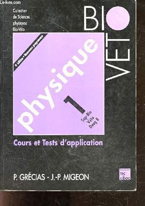 Bild des Verkufers fr Physique - Cours et tests d'application- 1 sup bio veto deug B - bio veto - 4e edition, nouveaux programmes - collection de sciences physiques bio veto zum Verkauf von Le-Livre