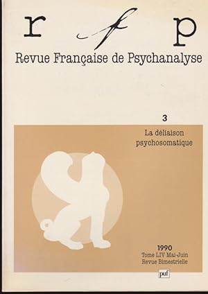 Image du vendeur pour Revue Franaise de Psychanalyse. - N 3 - Tome LIV. - La dliaison psychosomatique. mis en vente par PRISCA