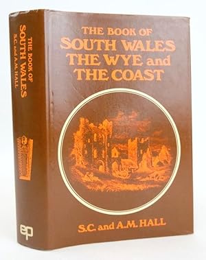 Imagen del vendedor de THE BOOK OF SOUTH WALES, THE WYE, AND THE COAST a la venta por Stella & Rose's Books, PBFA