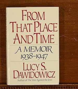 Seller image for From That Place and Time: A Memoir 1938-1947 for sale by grinninglion