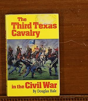 The Third Texas Cavalry in the Civil War