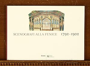 Scenografi alla Fenice, 1792-1902. Art Exhibition Catalog, Musei Civici Veneziani, 2003