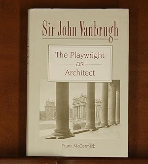 Seller image for Sir John Vanbrugh: The Playwright as Architect for sale by grinninglion