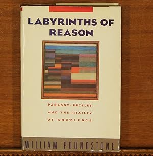 Imagen del vendedor de Labyrinths of Reason: Paradox, Puzzles, and the Frailty of Knowledge a la venta por grinninglion