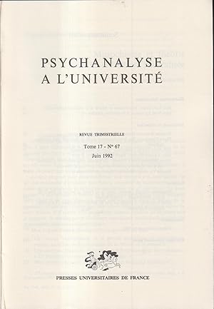 Seller image for Psychanalyse  l'Universit - Tome 17 - N 67 - Juin 1992 for sale by PRISCA