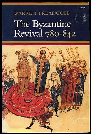 Bild des Verkufers fr The Byzantine Revival, 780-842 zum Verkauf von Leaf and Stone Books