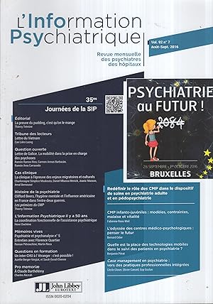 Bild des Verkufers fr L'Information Psychiatrique. Revue des Psychiatres des Hpitaux. - Vol. 92 - N 7 - Aot/Septembre 2016. - 35 Journes de la SIP - Redfinir le rle des CMP dans le dispositif de soins en psychiatrie adulte et en pdopsychiatrie. zum Verkauf von PRISCA