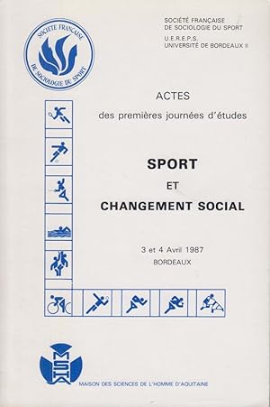 Bild des Verkufers fr Sport et changement social : actes des 1res journes d'tudes, 3 et 4 avril 1987, Bordeaux zum Verkauf von PRISCA