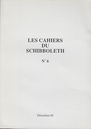 Image du vendeur pour Les Cahiers du Schibboleth - N 6 mis en vente par PRISCA