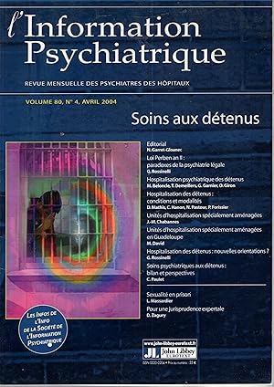 Image du vendeur pour L'Information Psychiatrique. - Revue Mensuelle des Psychiatres des Hpitaux. - Volume 80 - N 4 - Soins aux dtenus. mis en vente par PRISCA