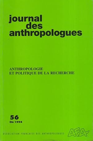 Image du vendeur pour Journal des anthropologues. - N 56 - Anthropologie et Politique de la recherche. mis en vente par PRISCA