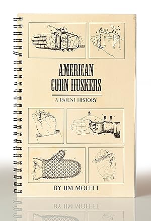 Imagen del vendedor de American corn huskers: A patent history a la venta por This Old Book, Inc