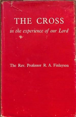Imagen del vendedor de The Cross In The Experience Of Our Lord. a la venta por WeBuyBooks