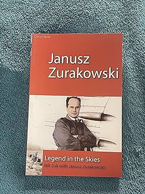 Immagine del venditore per Janusz Zurakowski: Legend in the Skies venduto da Jon A Sewell