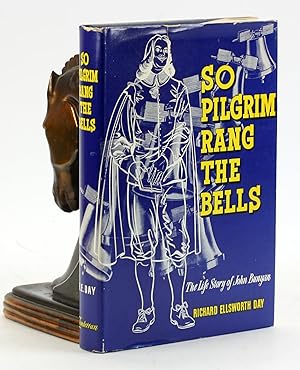 Seller image for SO PILGRIM RANG THE BELLS: The Life Story of John Bunyan (Broad Rim Books) for sale by Arches Bookhouse