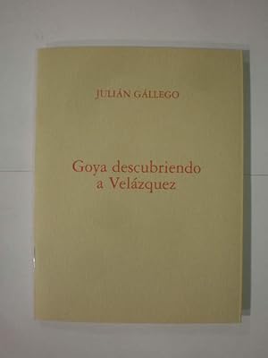 Seller image for Goya descubriendo a Velzquez for sale by Librera Antonio Azorn