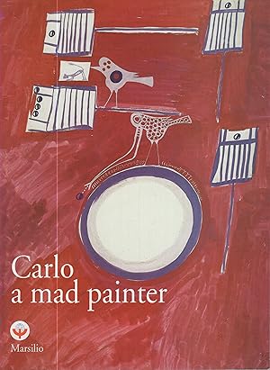 Seller image for Carlo a mad painter : [Madrid, World Congress of Psychiatry, August 23-28, 1996] for sale by PRISCA