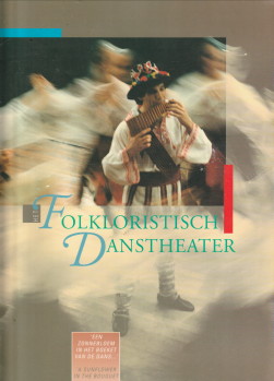 Het folkloristisch danstheater. 'Een zonnebloem in het boeket van de dans.'. 'A sunflower in the ...