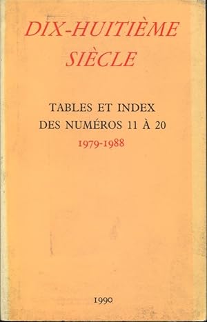 Image du vendeur pour Dix-huitime sicle. - Tables et Index des Numros 11  20 - 1979-1988 mis en vente par PRISCA