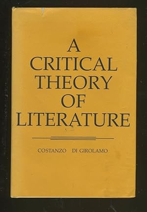 Imagen del vendedor de A CRITICAL THEORY OF LITERATURE a la venta por Daniel Liebert, Bookseller