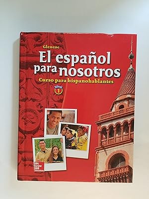 Seller image for El espaol para nosotros: Curso para hispanohablantes Level 1, Student Edition (SPANISH HERITAGE SPEAKER) (Spanish Edition) for sale by ShowMe D Books