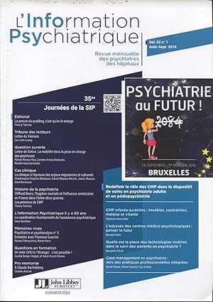 Imagen del vendedor de L'Information Psychiatrique. - Revue mensuelle des Psychiatres des Hpitaux. - Volume 92 - N 7 - 35 Journes de la SIP. - Psychiatrie du futur ! (Bruxelles, 28 septembre - 1er octobre 2016). a la venta por PRISCA