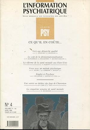 Seller image for L'Information Psychiatrique. - Revue mensuelle des Psychiatres des Hpitaux. - N 4 - Volume 71 - Avril 1995 - Ce qu'il en cote. for sale by PRISCA